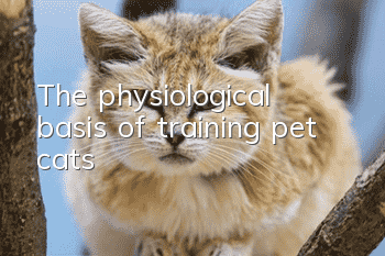 The physiological basis of training pet cats