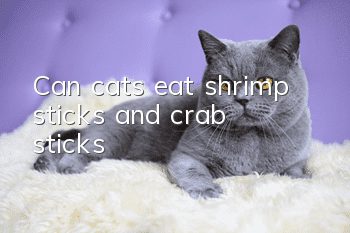 Can cats eat shrimp sticks and crab sticks?